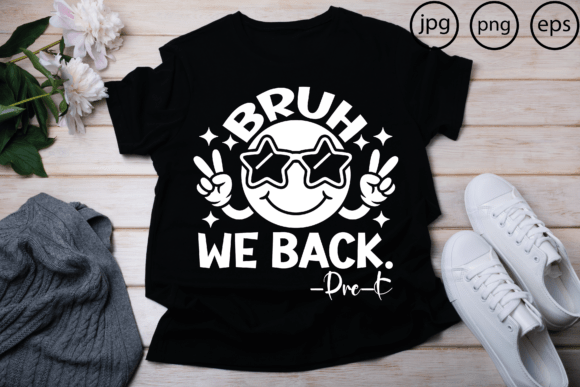 Bruh We Back Pre-k: The Ultimate Back-to-School Digital Asset