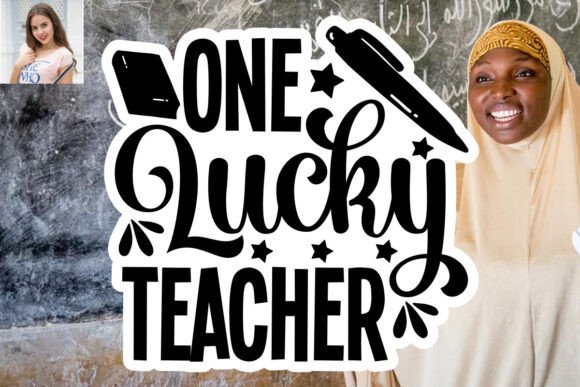 One Lucky Teacher SVG Sticker Design: A Practical Guide to Getting It Right