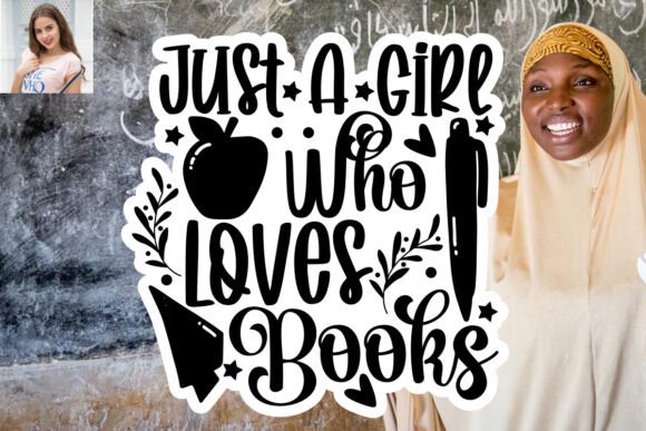 The Ultimate Guide to Using the Just a Girl Who Loves Books and Teacher SVG Sticker Bundle for Creative Projects