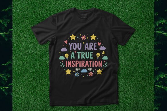 You Are a True Inspiration: A Creative Tribute